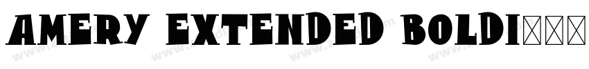 Amery Extended BoldI字体转换 Amery Extended BoldI字体转换